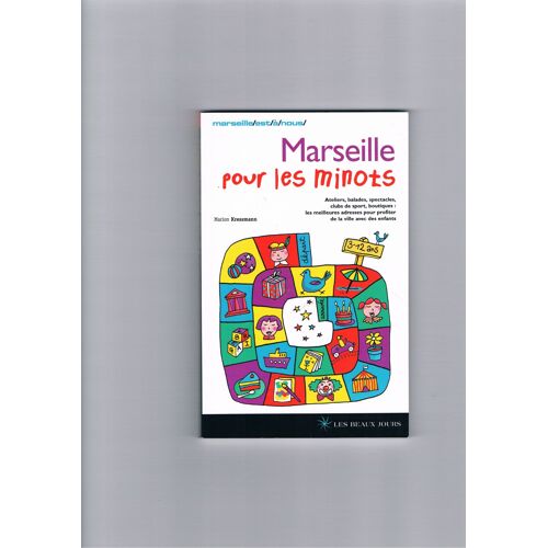 Marseille Pour Les Minots