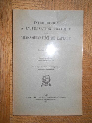 Introduction À L'utilisation Pratique De La Transformation De Laplace. Gustav Doetsch. Gauthier Villars.