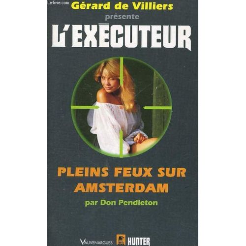Pleins Feux Sur Amsterdam
