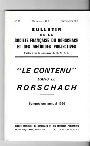 Bulletin De La Societe Du Rorschach  N° 24 : Le Contenu Dans Le Rorschach,  Symposium Annuel 1969