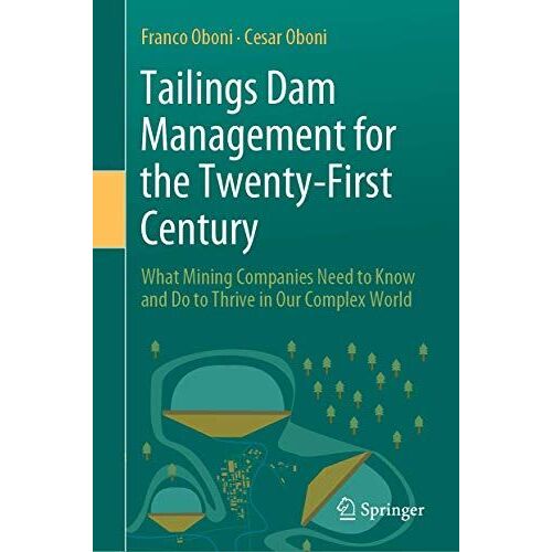 Tailings Dam Management For The Twenty-First Century