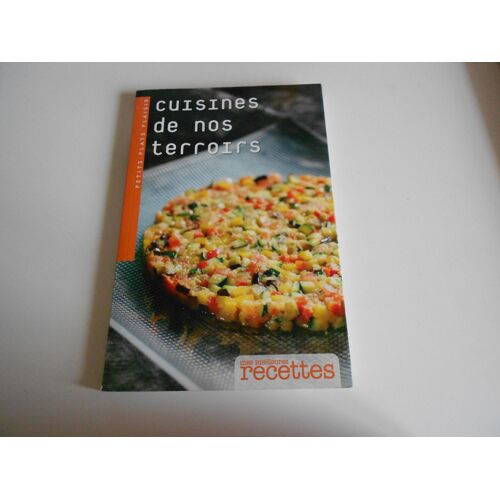 Mes Meilleures Recettes Cuisines De Nos Terroirs