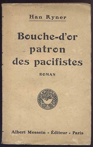 Bouche-D'or Patron Des Pacifistes