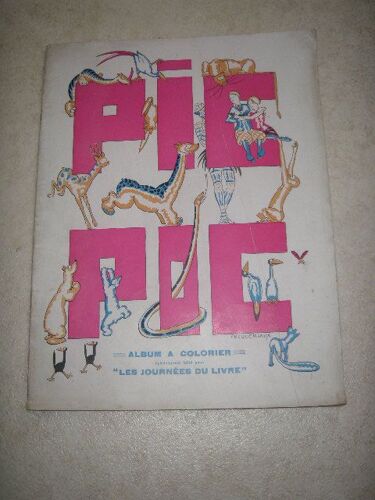 Album A Colorier, Spécialement Édité Pour " Les Journées Du Livre ". Texte Et Illustrations De Pecqueriaux.
