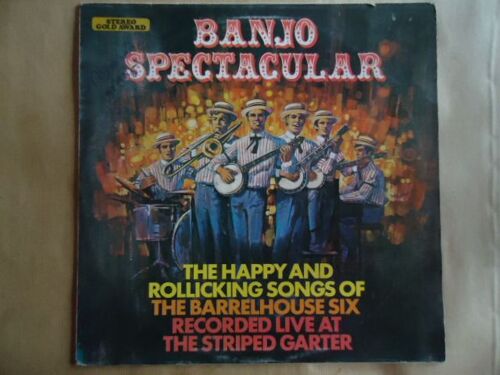 The Happy An Rollicking Songs Of The Barrelhouse Six Recorded Live At The Striped Garter