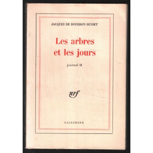 Les Arbres Et Les Jours ( Journal Ii )