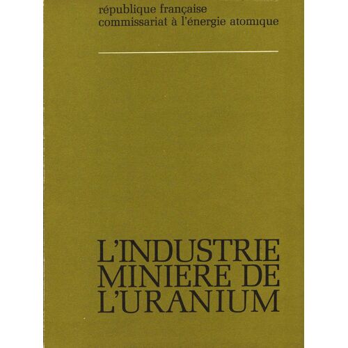 L'industrie Miniere De L'uranium