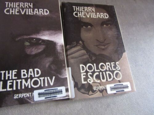 2 Vol Thierry Chevillard The Bad Leitmotiv : Dolores Escudo Edition Serpents Plumes ( Exemplaire Sorti De Bibliotheque
