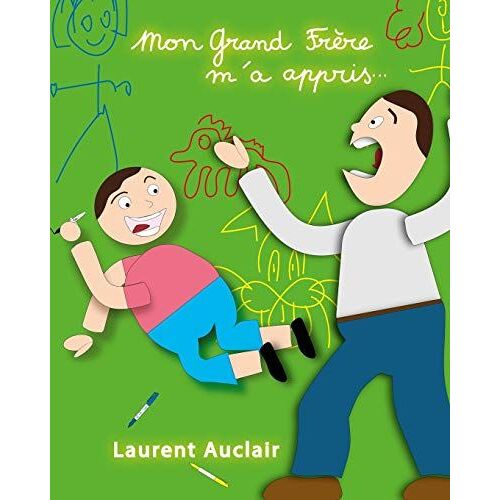 Mon Grand Frère M'a Appris..