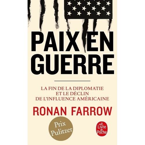 Paix En Guerre - La Fin De La Diplomatie Et Le Déclin De L'influence Américaine