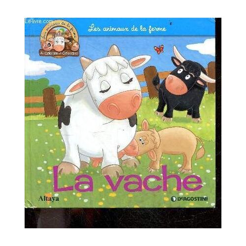 Les Animaux De La Ferme De Celestin Et Celestine N°1 : La Vache, Le Veau, Le Taureau Et Le Boeuf