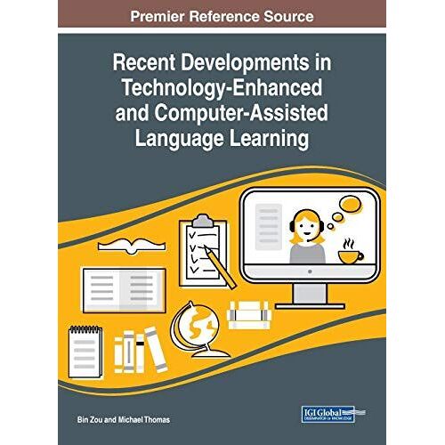Recent Developments In Technology-Enhanced And Computer-Assisted Language Learning
