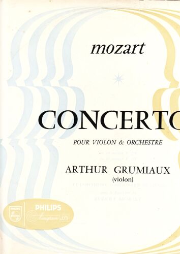 Jubilé Mozat 1956 Concertos Pour Violon Et Orchestre En Sol Majeur K.216 Et En Ré Majeur K; 218