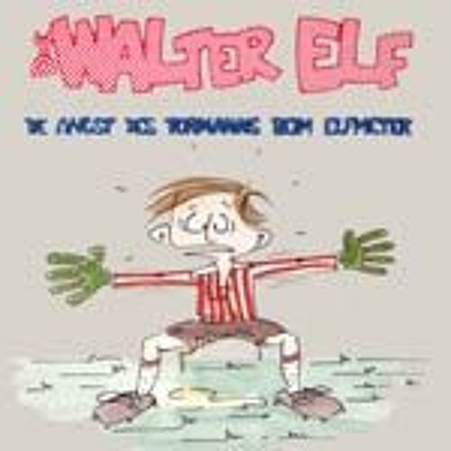 Die Angst Des Tormanns Beim Elfmeter