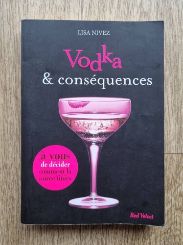 Livre Dont Vous Êtes Le Héros - Vodka & Conséquences - Lisa Nivez