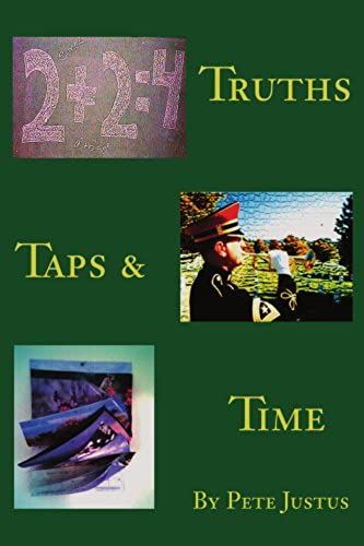 Truths, Taps, And Time