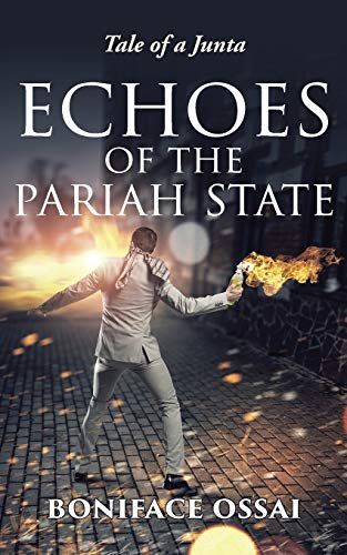 Echoes Of The Pariah State: Tale Of A Junta