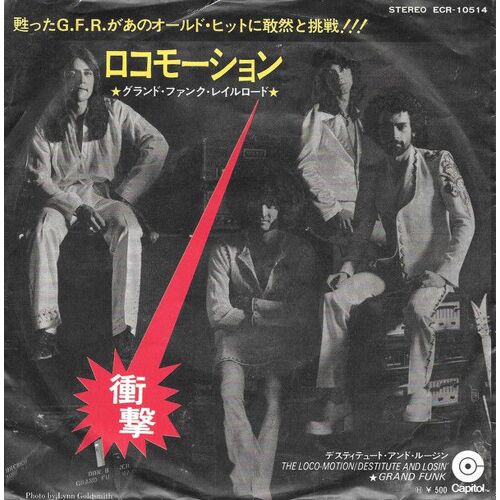 45t Vinyle 7' Grand Funk / The Loco Motion / Destitute And Losin Capitol 10514