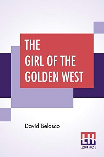 The Girl Of The Golden West