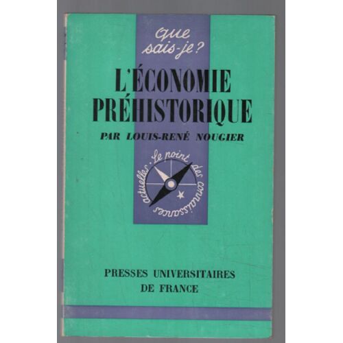L'économie Préhistorique ( Que Sais Je ? )