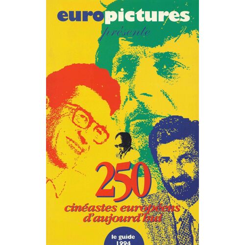 250 Cinéastes Européens D'aujourd'hui