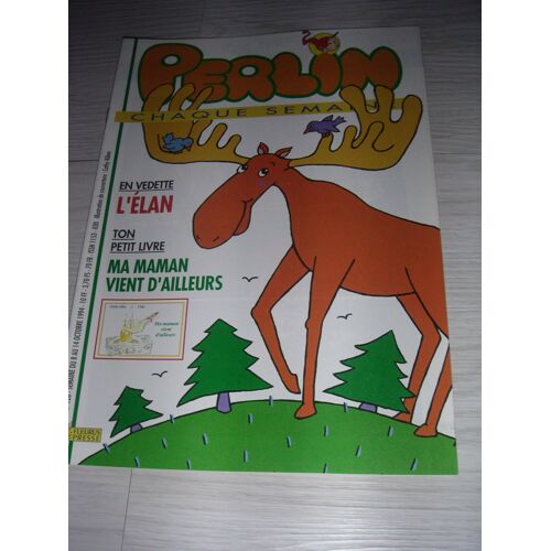 Perlin 928 Du 8 Au 14 Octobre 1994 - L'élan - Ton Petit Livre : Ma Maman Vient D'ailleurs