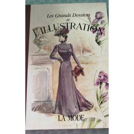 Les Grands Dossiers De L'illustration La Mode