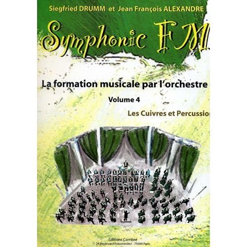 Symphonic Fm Volume 4 La Formation Musicale Par L'orchestre Guitare, Harpe, Accordéon, Piano