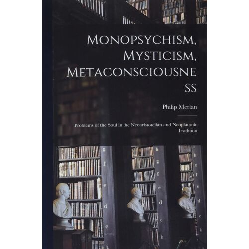 Monopsychism, Mysticism, Metaconsciousness