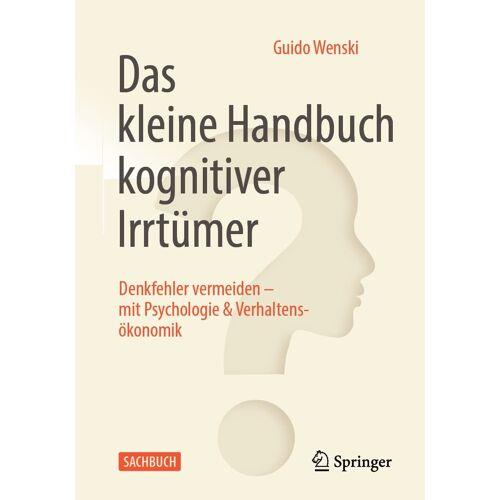Das Kleine Handbuch Kognitiver Irrtümer