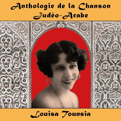 Anthologie De La Chanson Judéo-Arabe : Louisa Tounsia