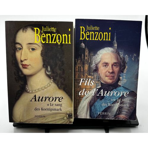 Le Sang Des Koenigsmark En 2 Tomes : Tome 1 Aurore - Tome 2 Fils De L'aurore Juliette Benzoni