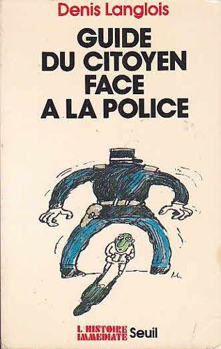 Le Guide Du Citoyen Face A La Police