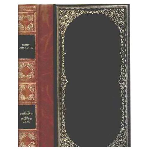 La Vie Quotidienne Aux Etats-Unis 1830-1860