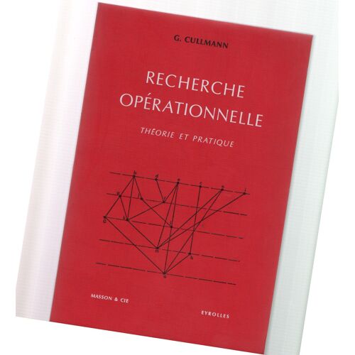 Recherche Operationnelle - Theorie Et Pratiq