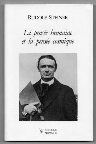 Oeuvres De Rudolf Steiner Tome 4 - La Pensée Humaine Et La Pensée Cosmique