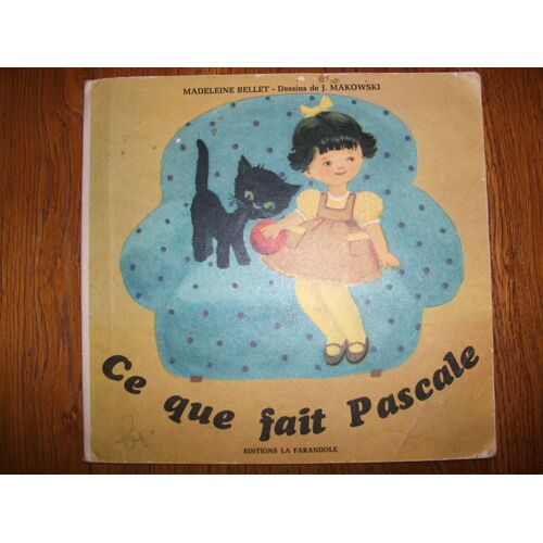 Ce Que  Fait Pascale (( Dessins  De  J Makowski