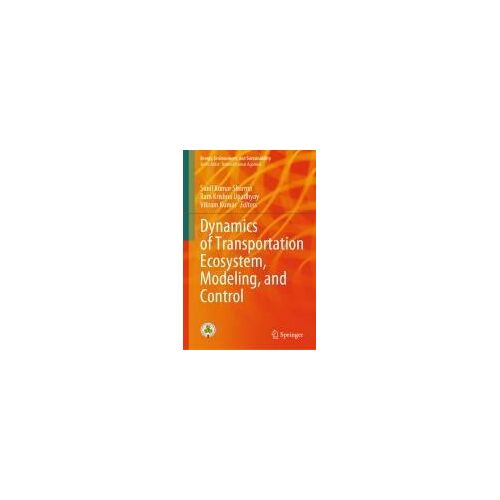 Dynamics Of Transportation Ecosystem, Modeling, And Control