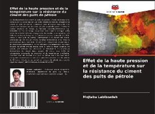 Effet De La Haute Pression Et De La Température Sur La Résistance Du Ciment Des Puits De Pétrole