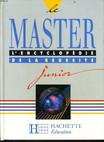 Le Master L'encyclopédie De La Réussite Junior