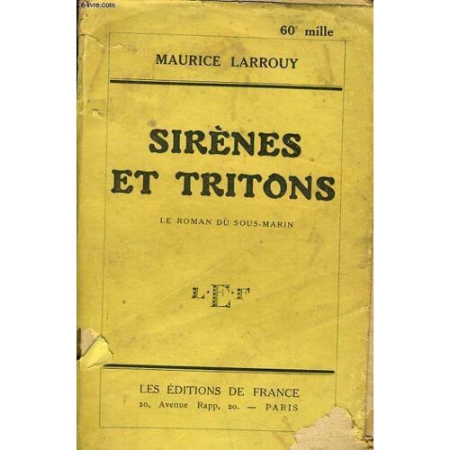 Sirenes Et Tritons Le Romans Du Sous Marin