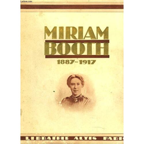 Miriam Booth 1887-1917.