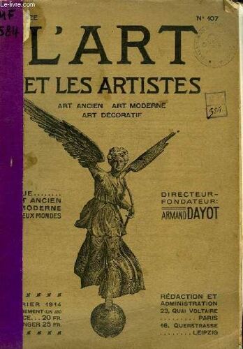 L'art Et Les Artistes. Art Ancien, Moderne Et Décoratif. N°107 : Les Animaux Dans L'oeuvre D'eugène Delacroix, Le Plafond Du Théâtre De Rennes, Un Tableau De Tiepolo Retrouvé, L'art De John ...