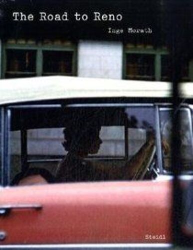 Inge Morath: The Road To Reno