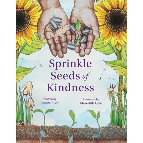 Sprinkle Seeds Of Kindness