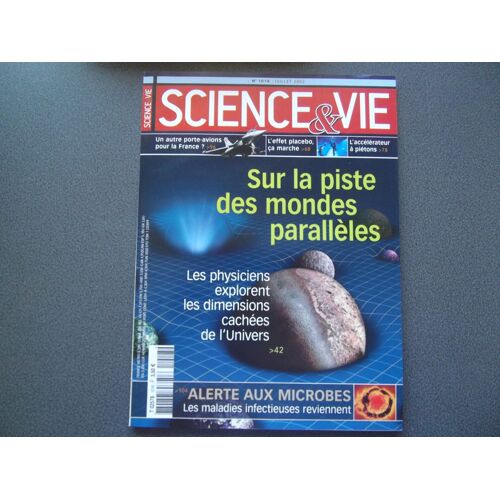 Sciences Et Vie N°1018. Juillet 2002 : Sur La Piste Des Mondes Paralleles