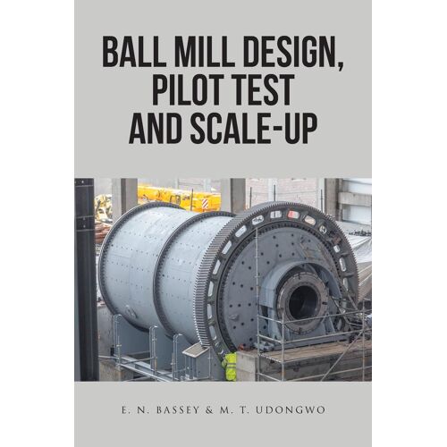 Ball Mill Design, Pilot Test And Scale-Up