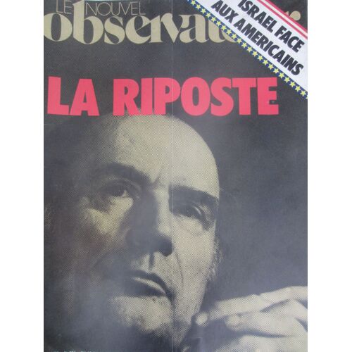 Le Nouvel Observateur 674 La Riposte De Mitterrand Devenu L'homme À Abattre