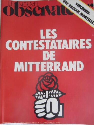 Le Nouvel Observateur 656 Les Contestataires De Mitterrand