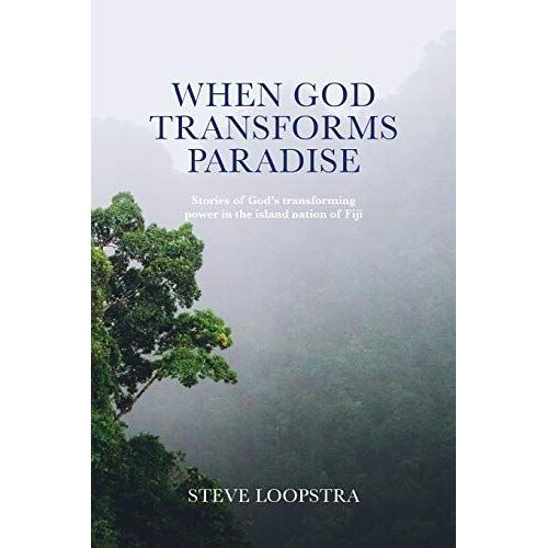 When God Transforms Paradise